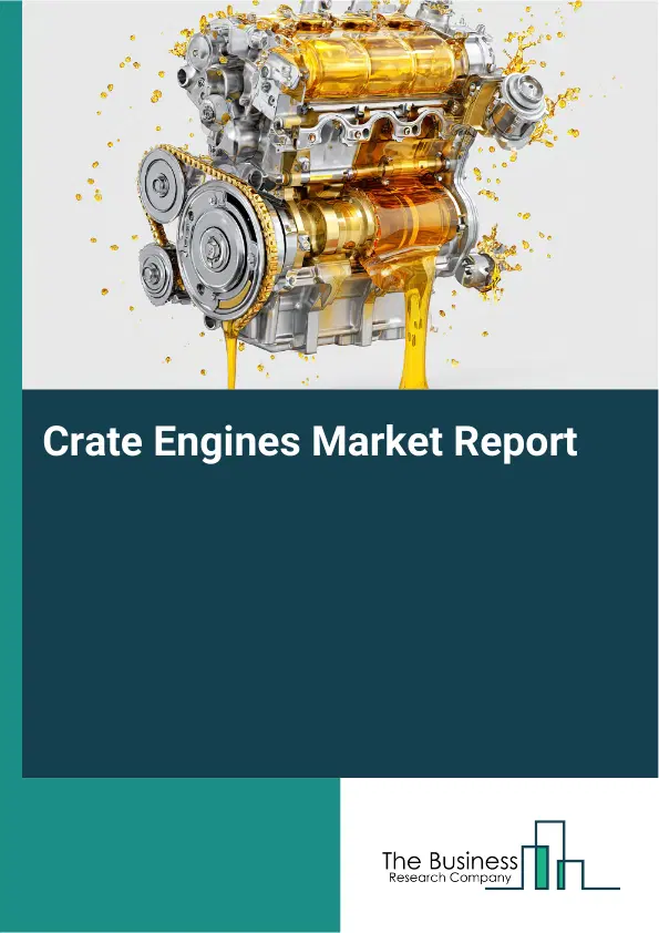 Global Crate Engines Market Report 2026