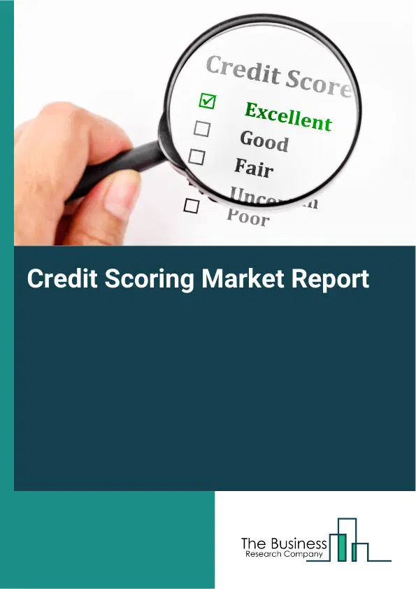 Global Credit Scoring Market Report 2026