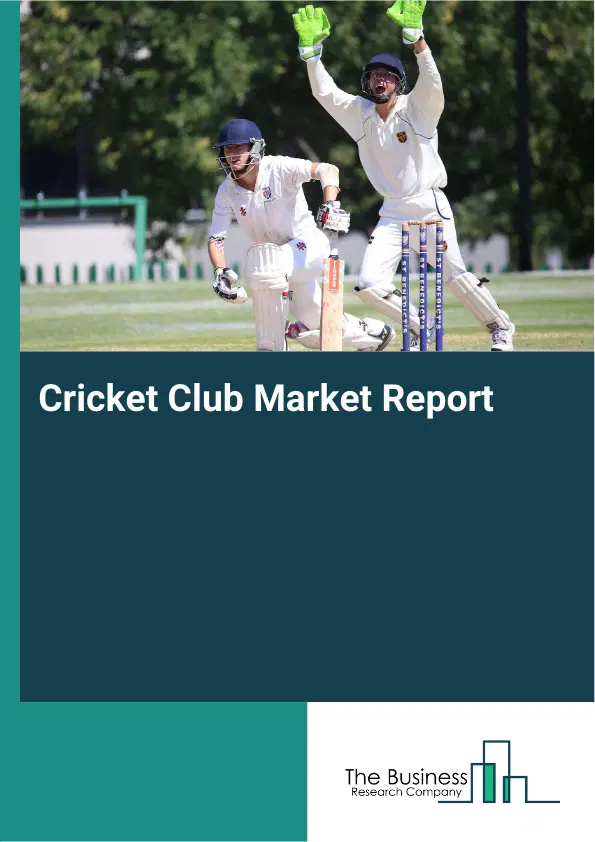 Cricket Club Market Report 2026