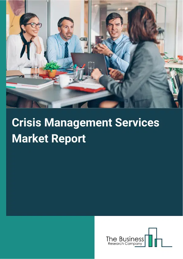 Global Crisis Management Services  Market Report 2026
