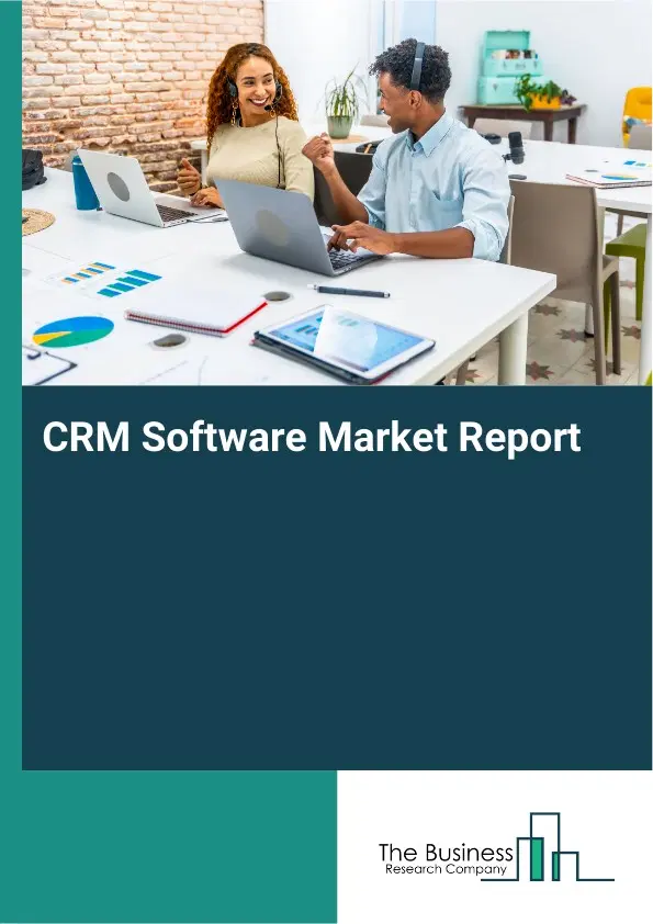Global CRM Software Market Report 2026