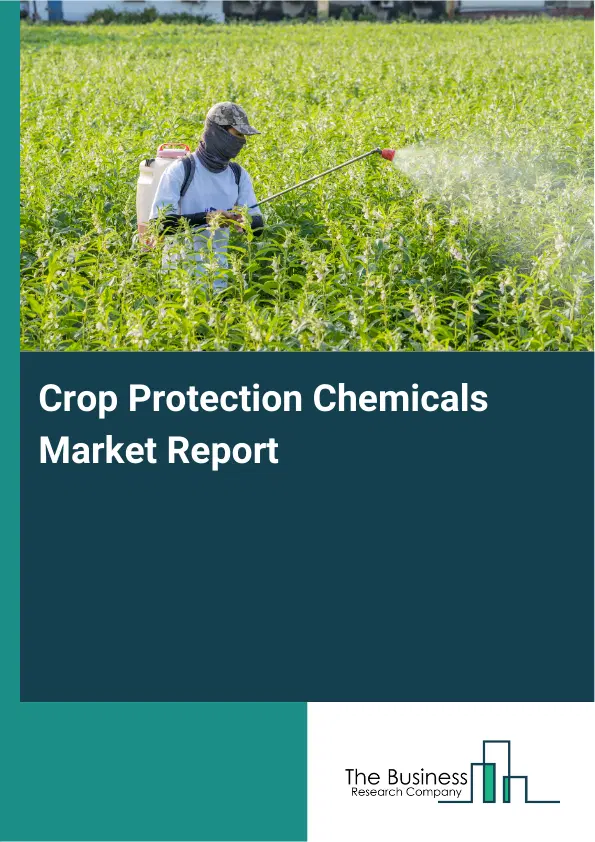 Global Crop Protection Chemicals Market Report 2026