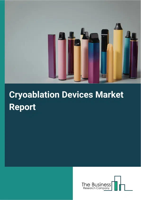 Global Cryoablation Devices Market Report 2026