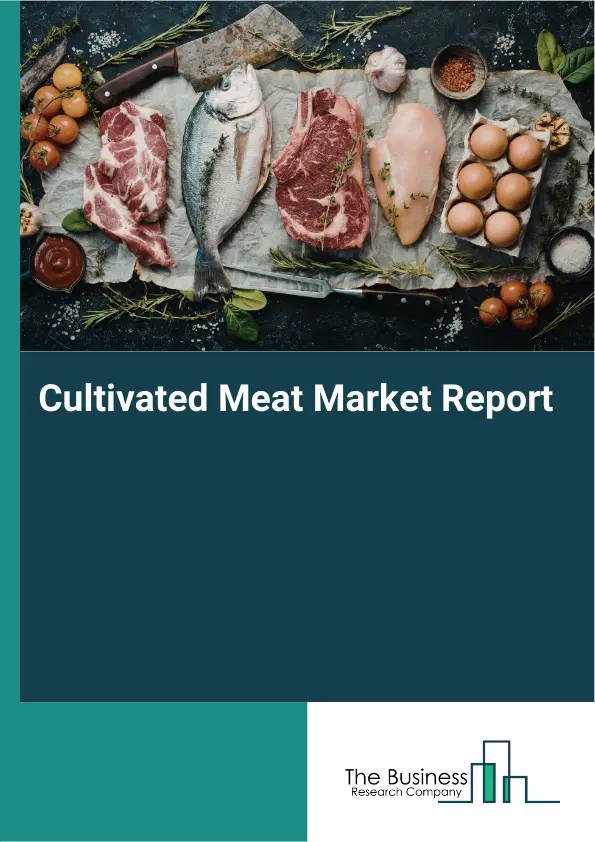 Global Cultivated Meat Market Report 2026