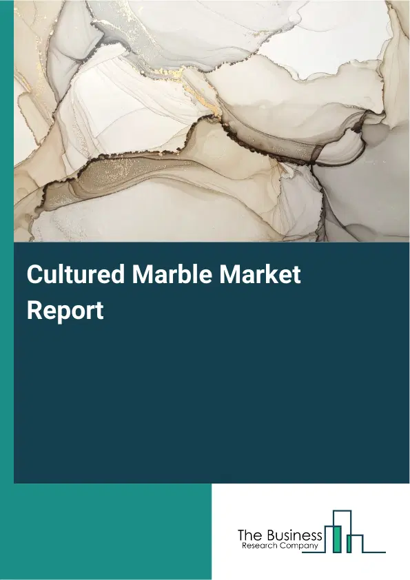 Global Cultured Marble Market Report 2026