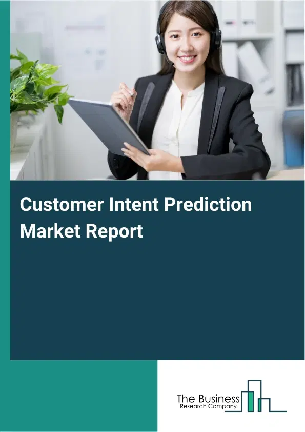 Global Customer Intent Prediction Market Report 2026