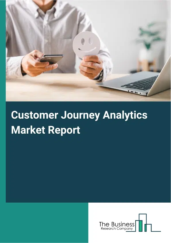 Global Customer Journey Analytics Market Report 2026