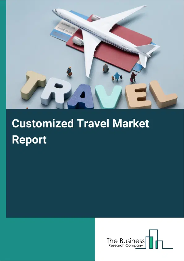 Global Customized Travel Market Report 2026