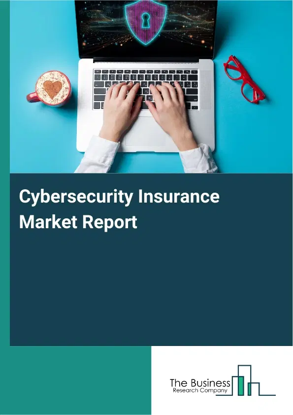 Global Cybersecurity Insurance Market Report 2026