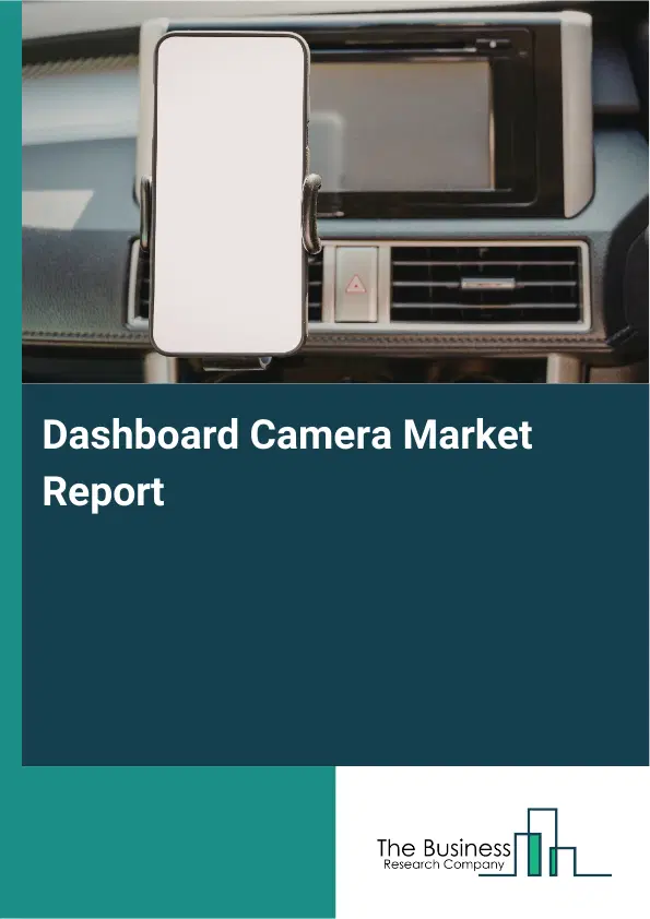 Global Dashboard Camera Market Report 2026