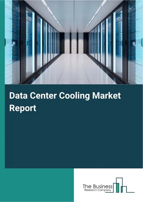 Global Data Center Cooling Market Report 2026