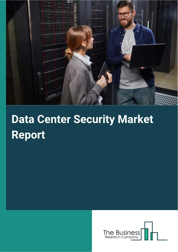 Global Data Center Security Market Report 2026