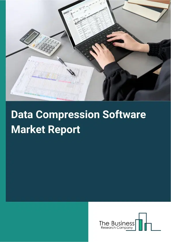 Global Data Compression Software Market Report 2026