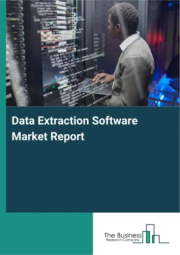 Global Data Extraction Software Market Report 2026