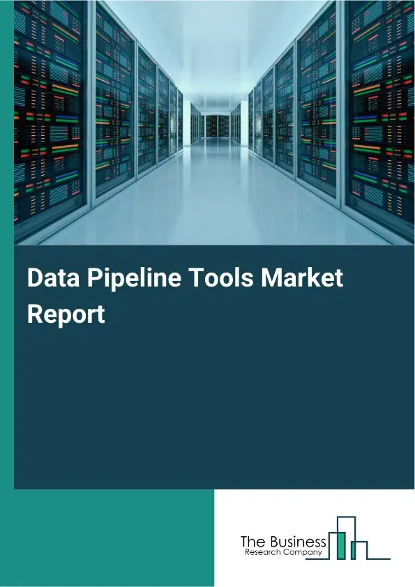 Global Data Pipeline Tools Market Report 2026