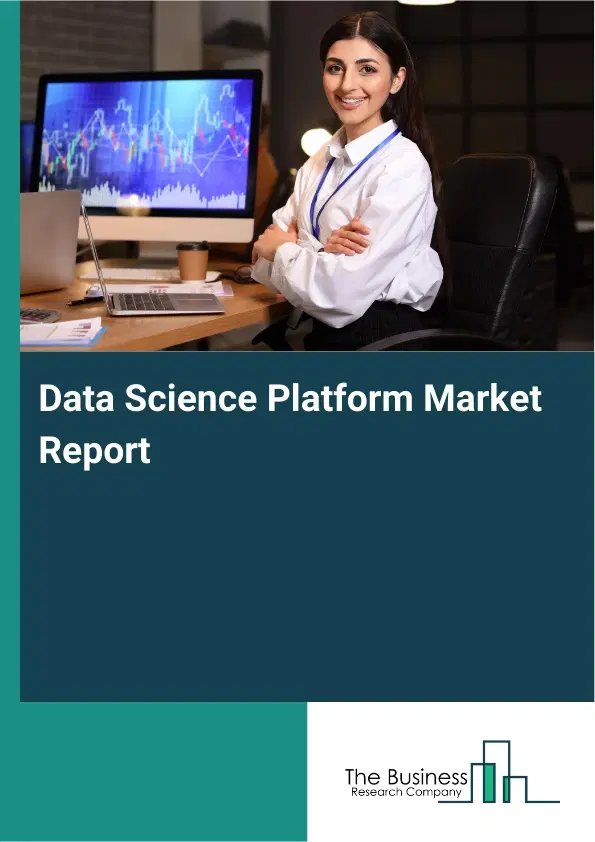 Global Data Science Platform Market Report 2026