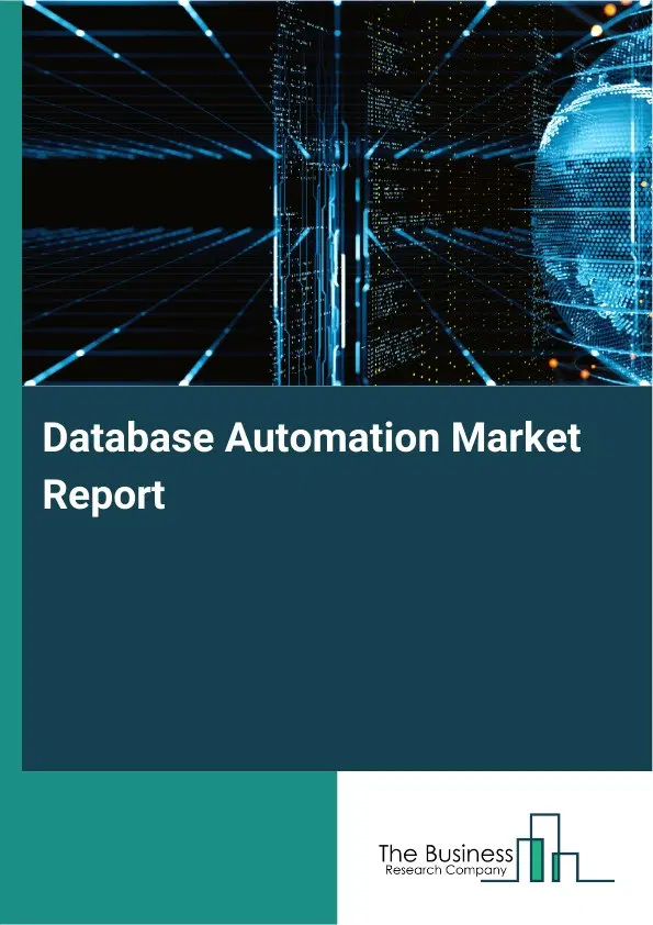 Global Database Automation Market Report 2026