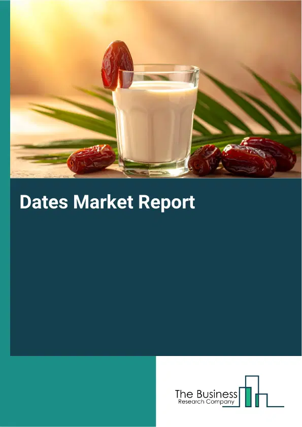 Global Dates Market Report 2026