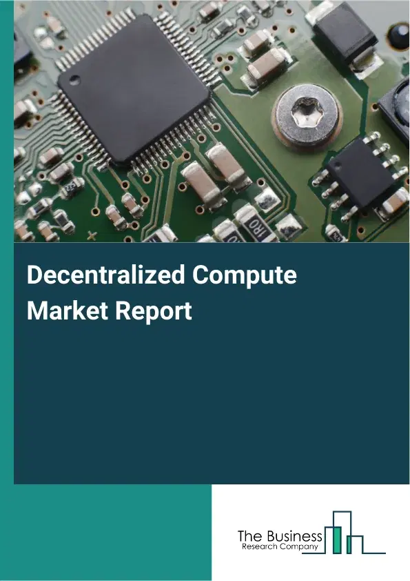 Global Decentralized Compute Market Report 2026