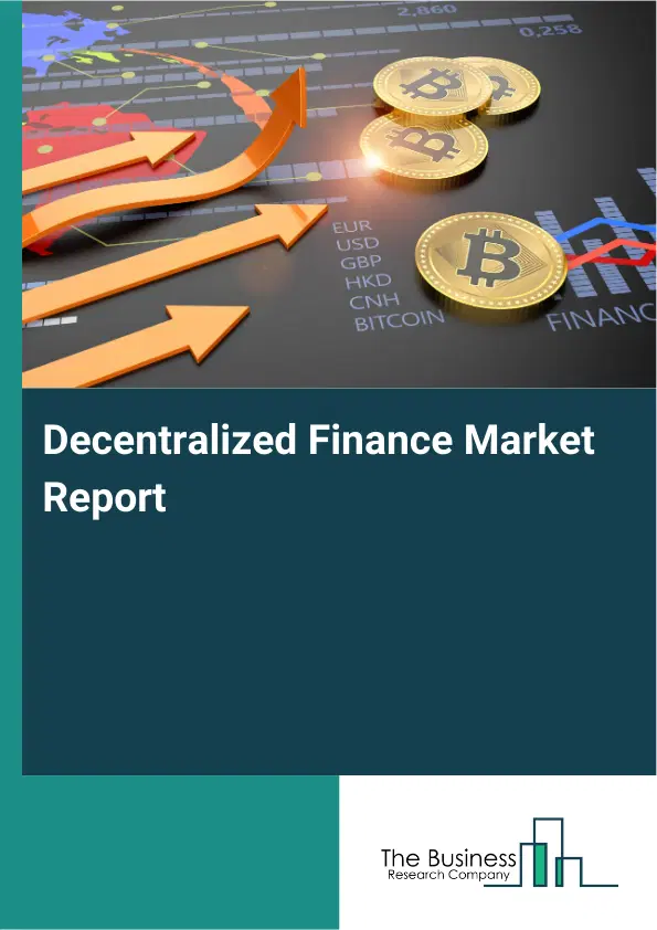 Global Decentralized Finance Market Report 2026