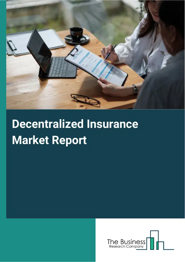 Global Decentralized Insurance Market Report 2026