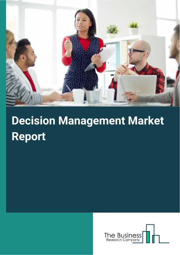 Global Decision Management Market Report 2026