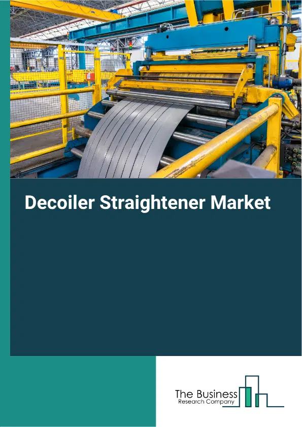 Decoiler Straightener Market Report 2026