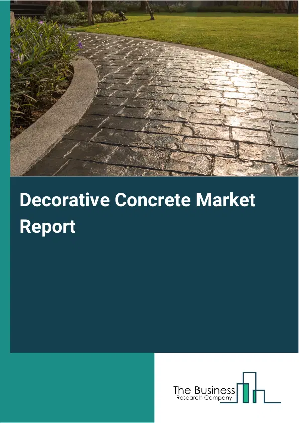 Global Decorative Concrete Market Report 2026