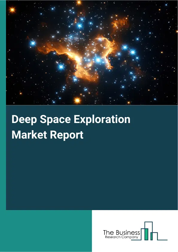 Global Deep Space Exploration Market Report 2026
