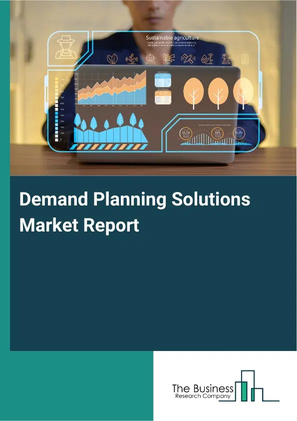 Global Demand Planning Solutions Market Report 2026