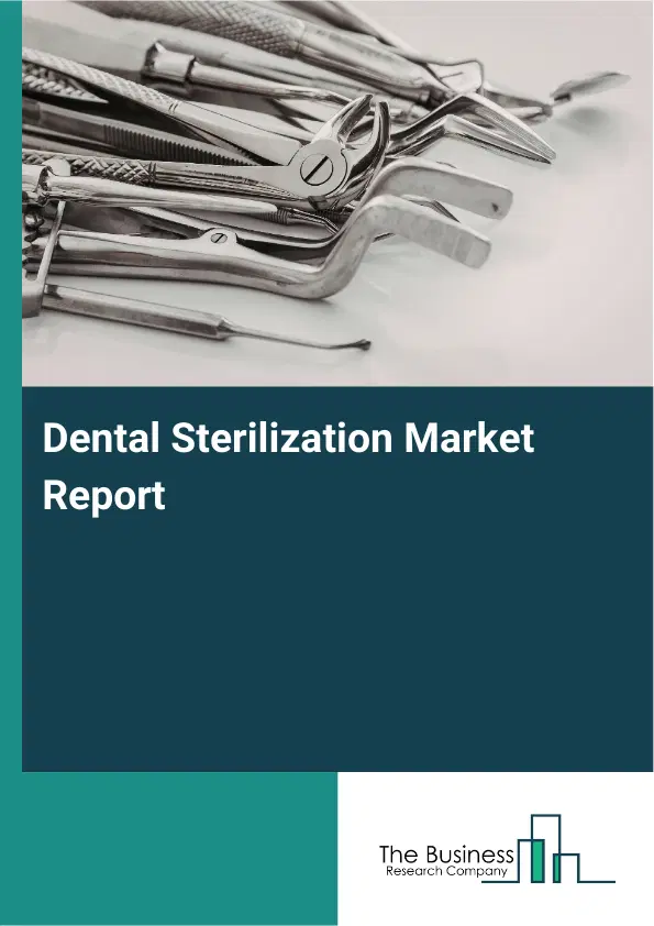 Global Dental Sterilization Market Report 2026
