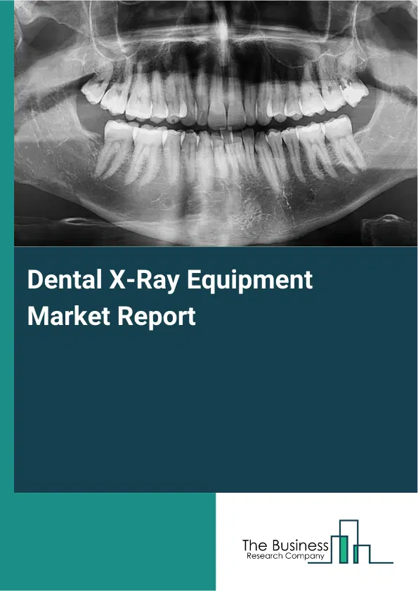 Global Dental X-Ray Equipment Market Report 2026