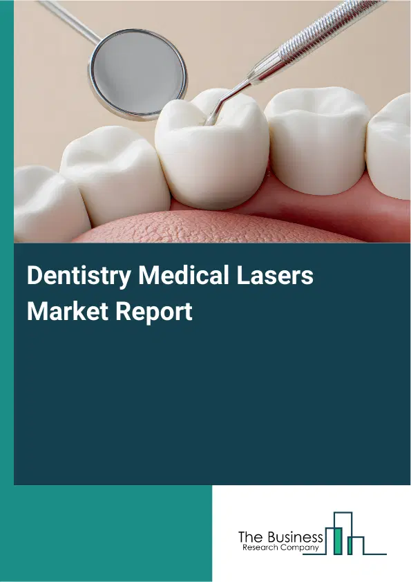 Global Dentistry Medical Lasers Market Report 2026
