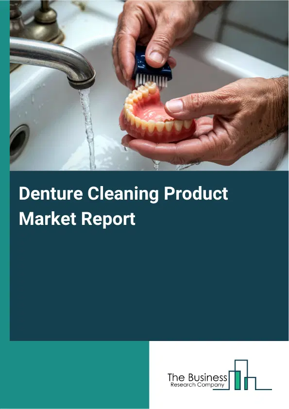 Global Denture Cleaning Product Market Report 2026