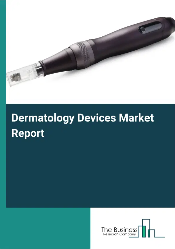 Global Dermatology Devices Market Report 2026