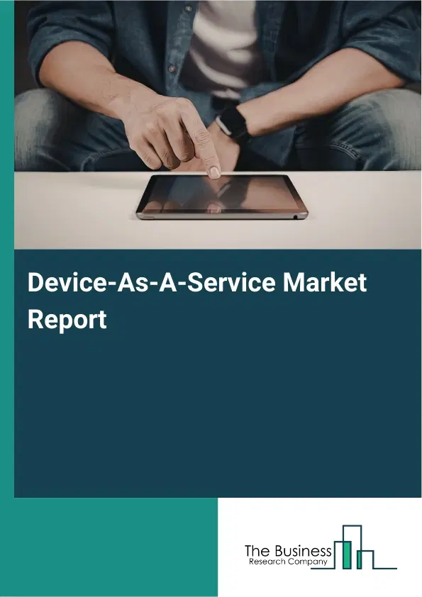 Global Device-As-A-Service Market Report 2026