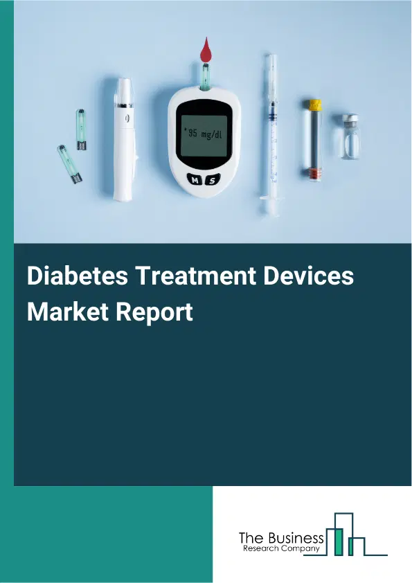 Global Diabetes Treatment Devices Market Report 2026