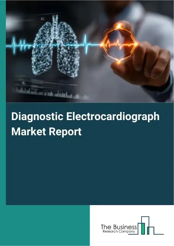 Global Diagnostic Electrocardiograph Market Report 2026