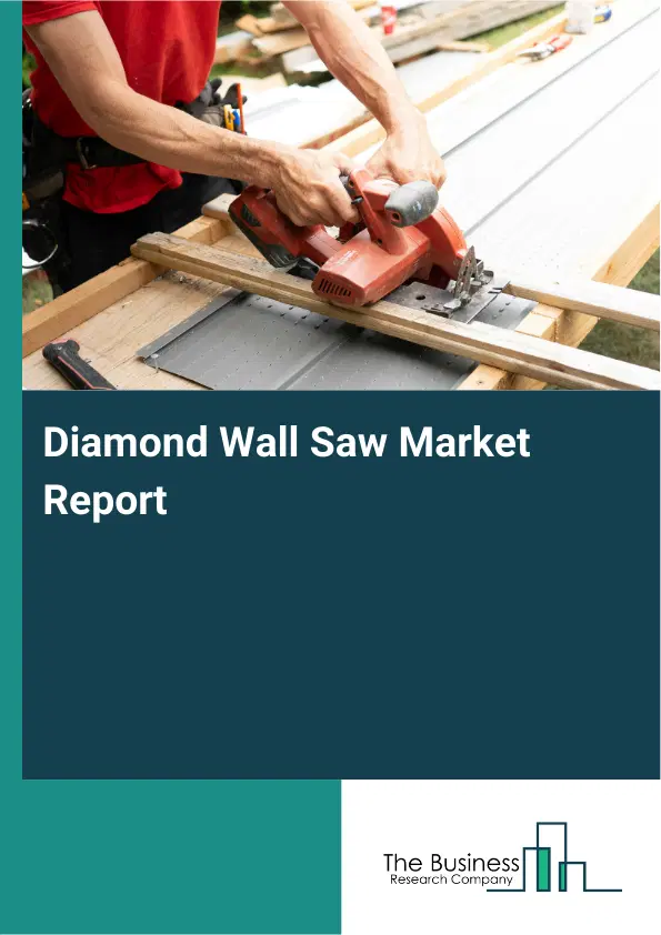 Global Diamond Wall Saw Market Report 2026