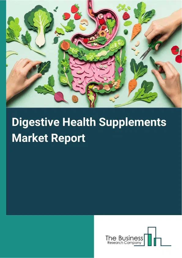 Global Digestive Health Supplements Market Report 2026
