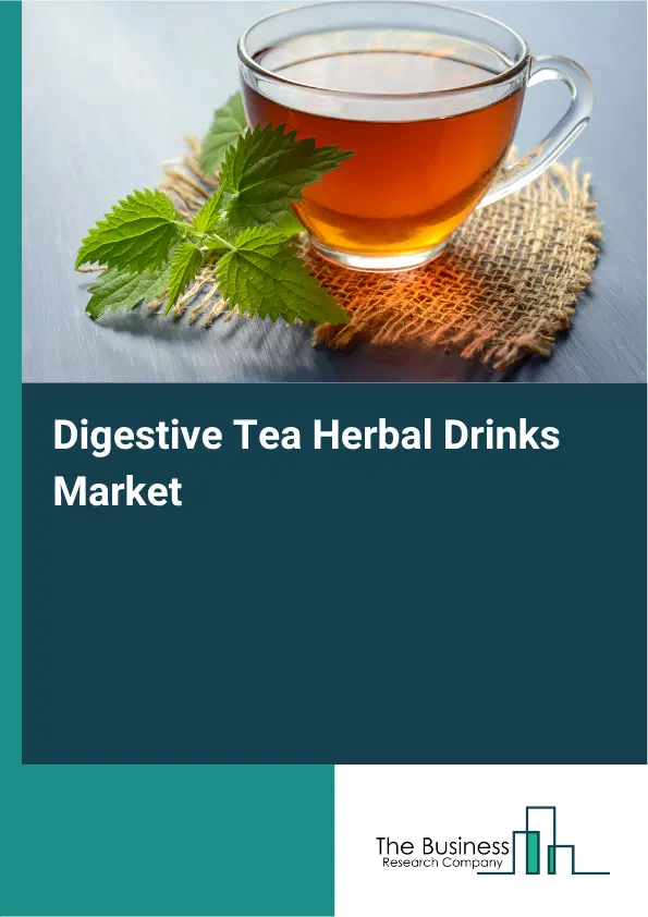 Digestive Tea Herbal Drinks Market Report 2026