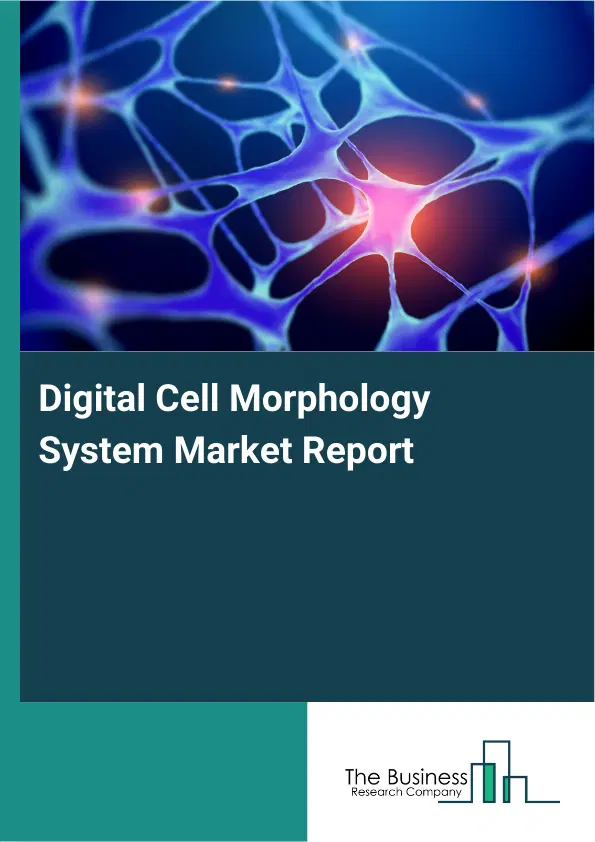 Global Digital Cell Morphology System Market Report 2026