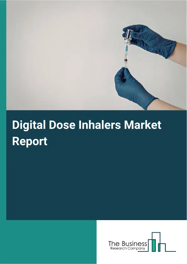 Global Digital Dose Inhalers Market Report 2026