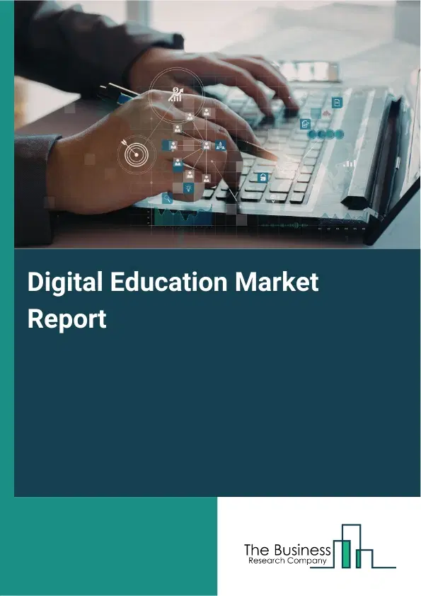 Global Digital Education Market Report 2026