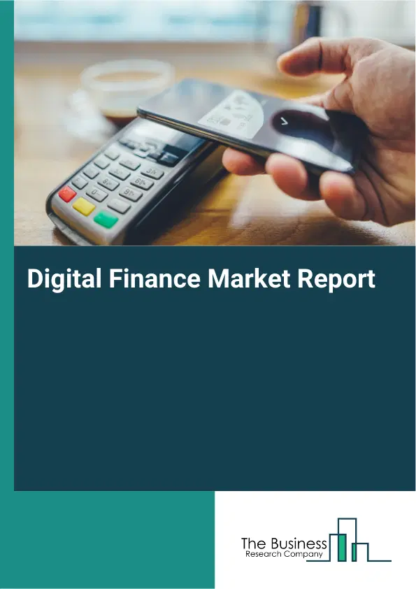 Global Digital Finance Market Report 2026
