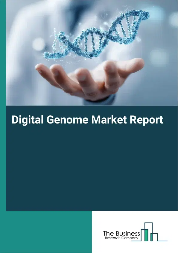 Global Digital Genome Market Report 2026