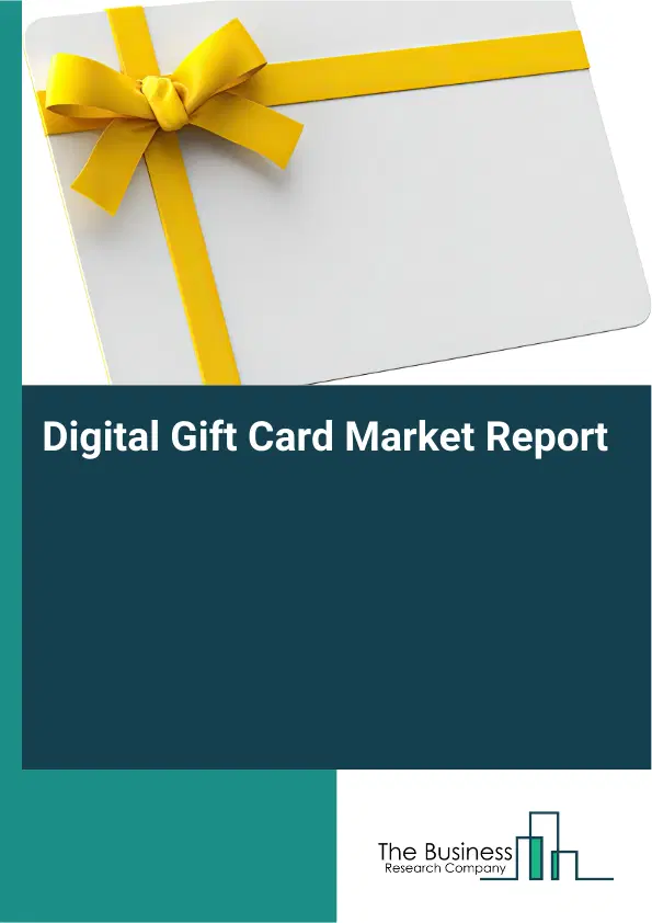 Global Digital Gift Card Market Report 2026