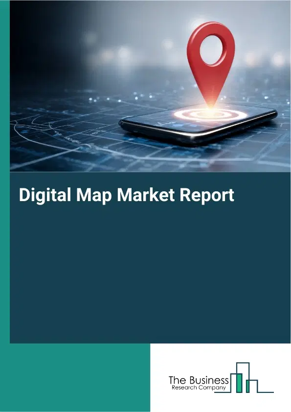 Global Digital Map Market Report 2026