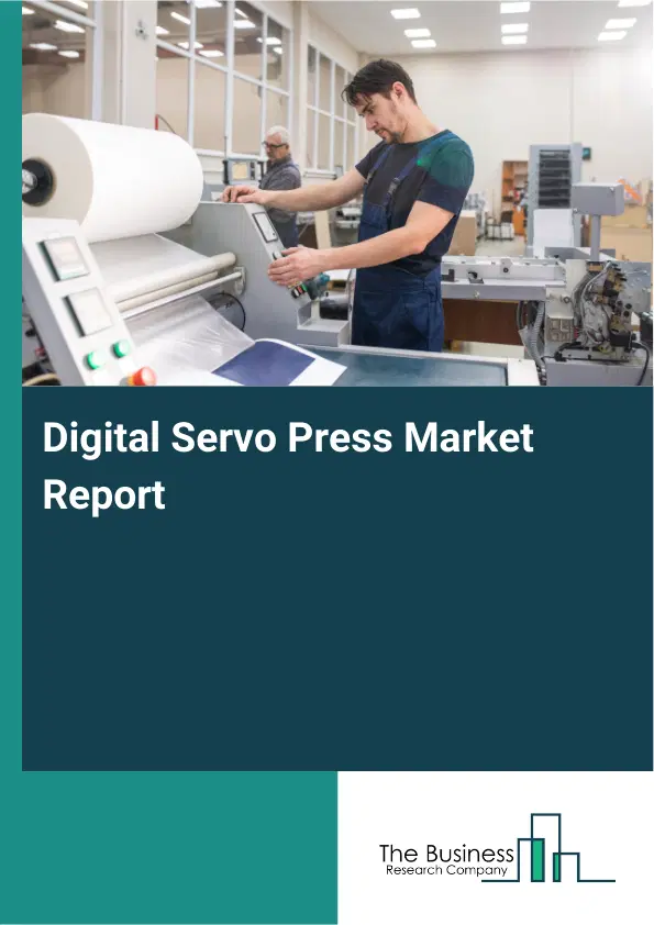 Global Digital Servo Press Market Report 2026