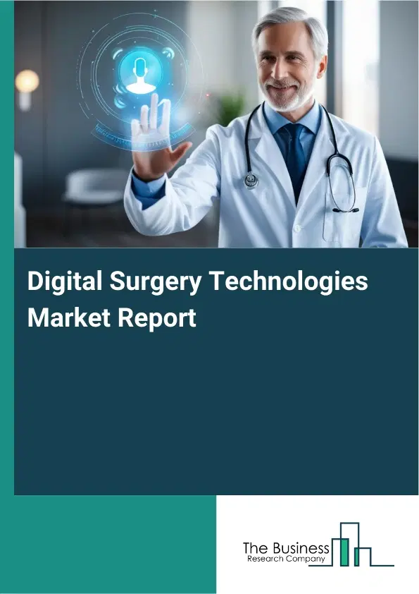 Global Digital Surgery Technologies Market Report 2026